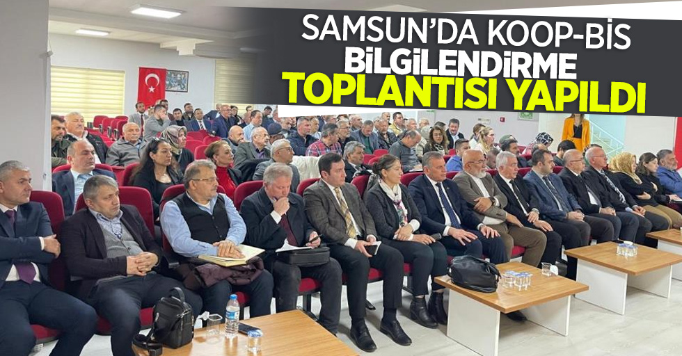 Samsun’da KOOP-BİS bilgilendirme toplantısı yapıldı