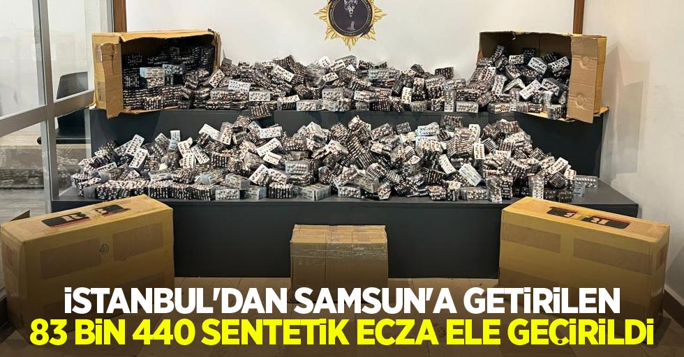 İstanbul'dan Samsun'a getirilen 83 bin 440 sentetik ecza ele geçirildi