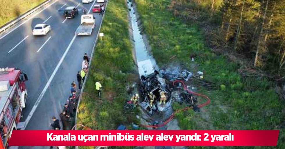 Kanala uçan minibüs alev alev yandı: 2 yaralı