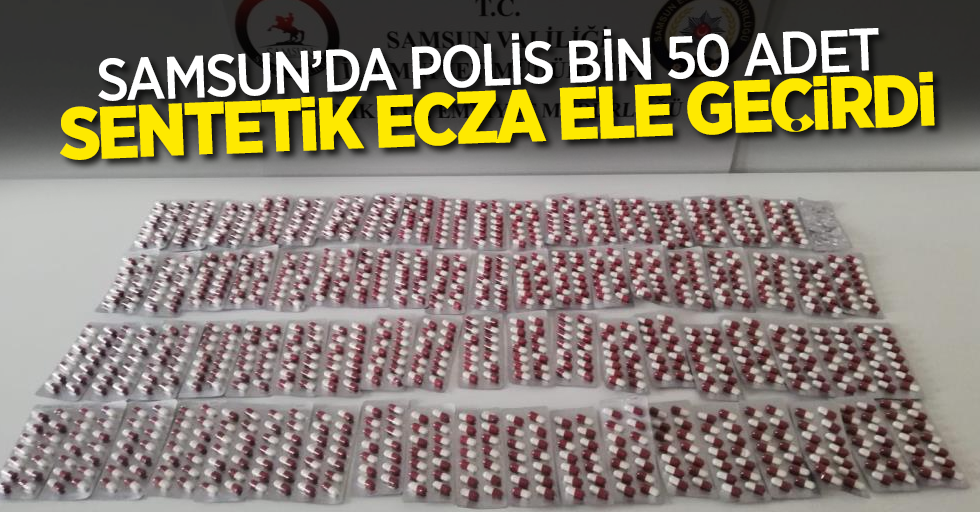 Samsun'da polis bin 50 adet sentetik ecza ele geçirildi