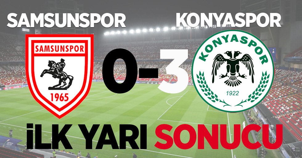 Konyaspor 3 Samsunspor 0 (İlk Devre) 