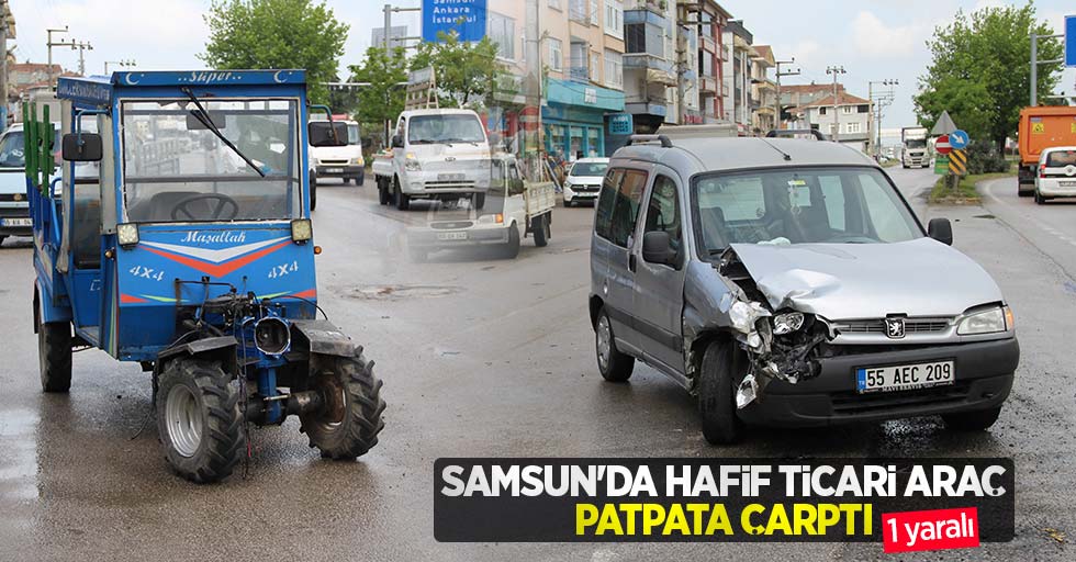Samsun'da hafif ticari araç patpata çarptı: 1 yaralı