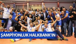 1. Lig’de Şampiyonluk Kupası Halkbank’ın