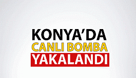 Başbakanın Memleketi Konya’da Canlı Bomba Yakalandı