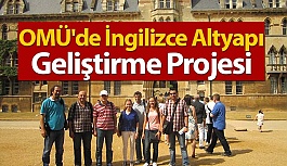 OMÜ'de İngilizce Altyapı Geliştirme Projesi