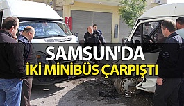 Samsun’da Seyir Halinde İki Minibüs Çarpıştı