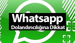 Whatsapp Dolandırıcılığına Dikkat