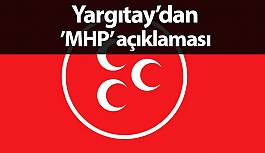 Yargıtay'dan MHP Açıklaması