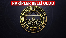 Fenerbahçe'nin Şampiyonlar Ligi Olası Rakipleri Belli Oldu