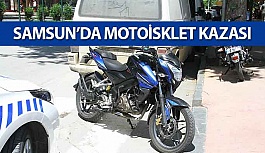 Samsun'da Motosiklet Kazası