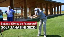 Yılmaz ve Tanrıverdi Golf Sahasını Gezi