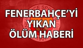 Fenerbahçe'yi Yıkan Ölüm Haberi