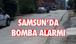 Samsun'da Bomba Alarmı