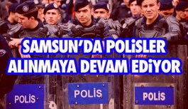 Samsun'da Polisler Gözaltına Alınmaya Devam Ediyor
