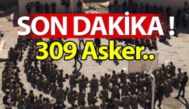 Şırnak’ta 309 Asker Gözaltında!