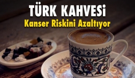 Türk Kahvesi Kanser Riskini Azaltıyor