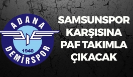 Adana Demirspor, Samsunspor Karşısına PAF Takımla Çıkacak