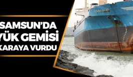 Samsun'da Gemi Karaya Vurdu