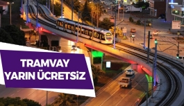 Samsun'da Tramvay Yarın Ücretsiz!