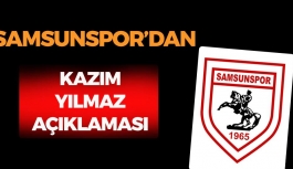 Samsunspor'dan Kazım Yılmaz Açıklaması