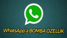 WhatsApp'a Bomba Özellik