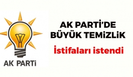 AK Parti'de Büyük Temizlik