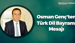 Canik Belediye Başkanı Genç'ten Türk Dil Bayramı Mesajı