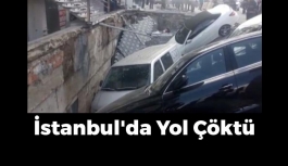 İstanbul'da Yol Çöktü