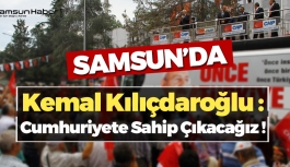 Kılıçdaroğlu : Cumhuriyete Sahip Çıkacağız