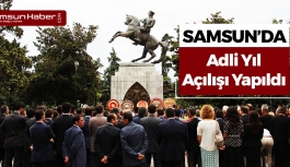 Samsun'da Adli Yıl Açılışı Yapıldı