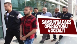 Samsun'da DAEŞ operasyonu!