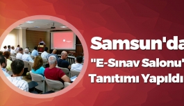 Samsun'da "E-Sınav Salonu" Tanıtımı Yapıldı