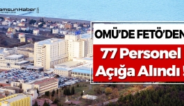 Samsun'da FETÖ'den 77 Personel Açığa Alındı !