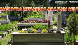 Samsun'da Mezarlıklara Zam Geldi