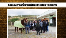 Samsun'da Öğrencilere Meslek Tanıtımı