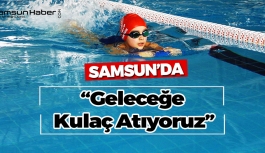 Samsun'da Proje Kapsamında 15 bin Öğrenci Yüzme Öğrenecek
