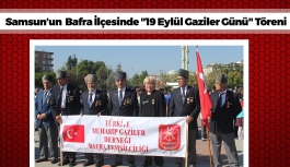 Samsun'un Bafra İlçesinde "Gaziler Günü" Törenle Kutlandı