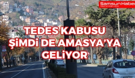 TEDES Kabusu Şimdi De Amasya'ya Geliyor