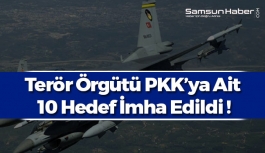 TSK Tarafından PKK'ya Ait 10 Hedef İmha Edildi