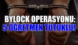 Bylock Operasyonu: 5 Tutuklu!