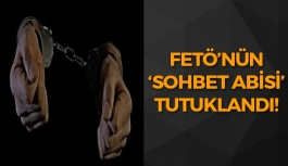 FETÖ'nün 'Sohbet Abisi' Tutuklandı!