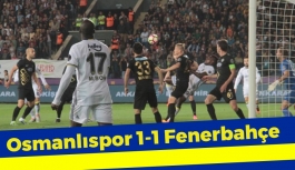 Osmanlıspor 1-1 Fenerbahçe