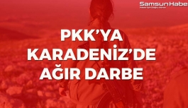 PKK'ya Karadeniz'de Ağır Darbe