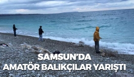 Samsun'da Amatör Balıkçılar Yarıştı