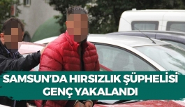 Samsun'da Hırsızlık Şüphelisi Genç Yakalandı