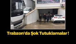 Trabzon'da Eski Komutan Ve 4 Asker Tutuklandı