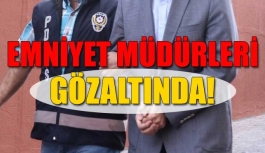 Trabzon eski Emniyet Müdürleri Gözaltında!