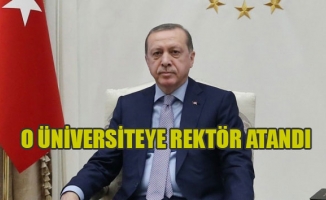 Cumhurbaşkanı Erdoğan O Üniversiteye Rektör Atadı