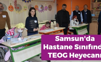 Samsun'da Hastane Sınıfında TEOG Heyecanı