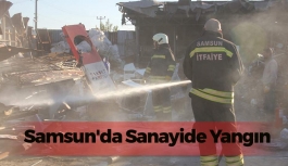 Samsun'da Sanayide Yangın
